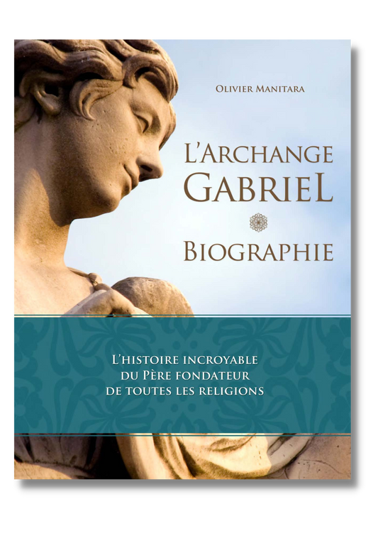 L'Archange Gabriel - Biographie - Ebook