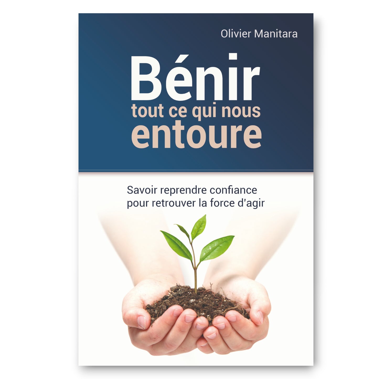 Bénir tout ce qui nous entoure - Ebook