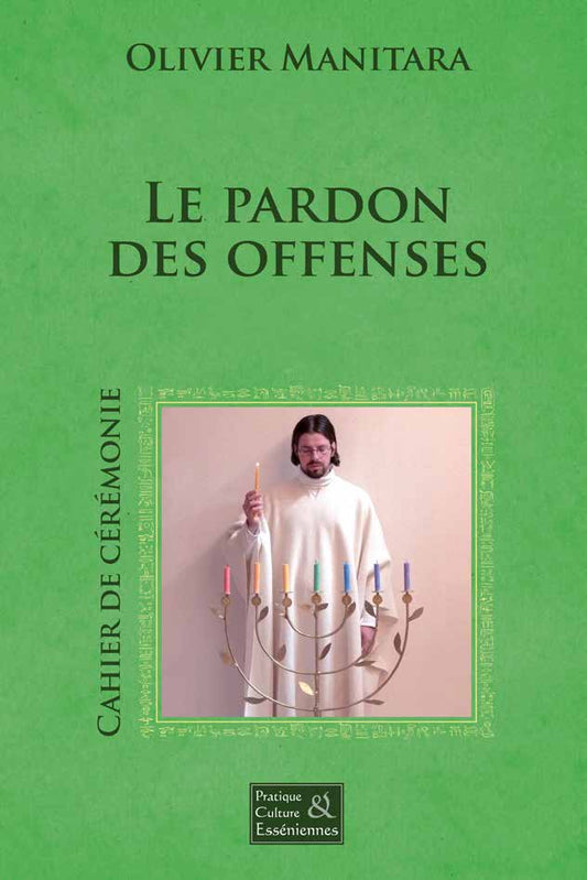 La cérémonie du Pardon des Offenses - Ebook