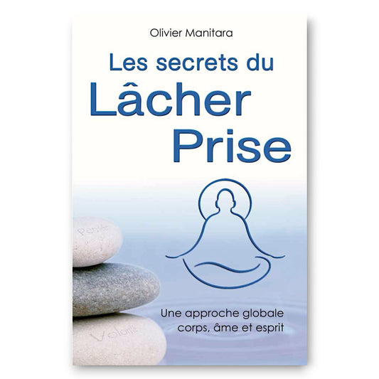 Les Secrets du Lâcher Prise - Ebook