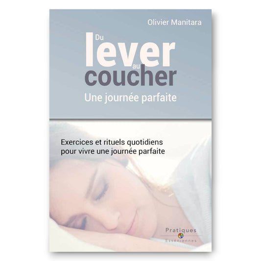 Du lever au coucher, une journée parfaite