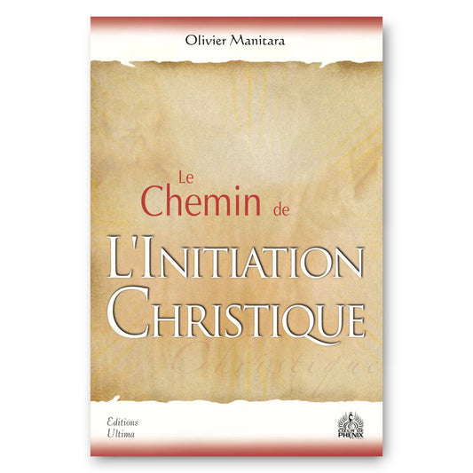 Le Chemin de l'Initiation Christique - Ebook