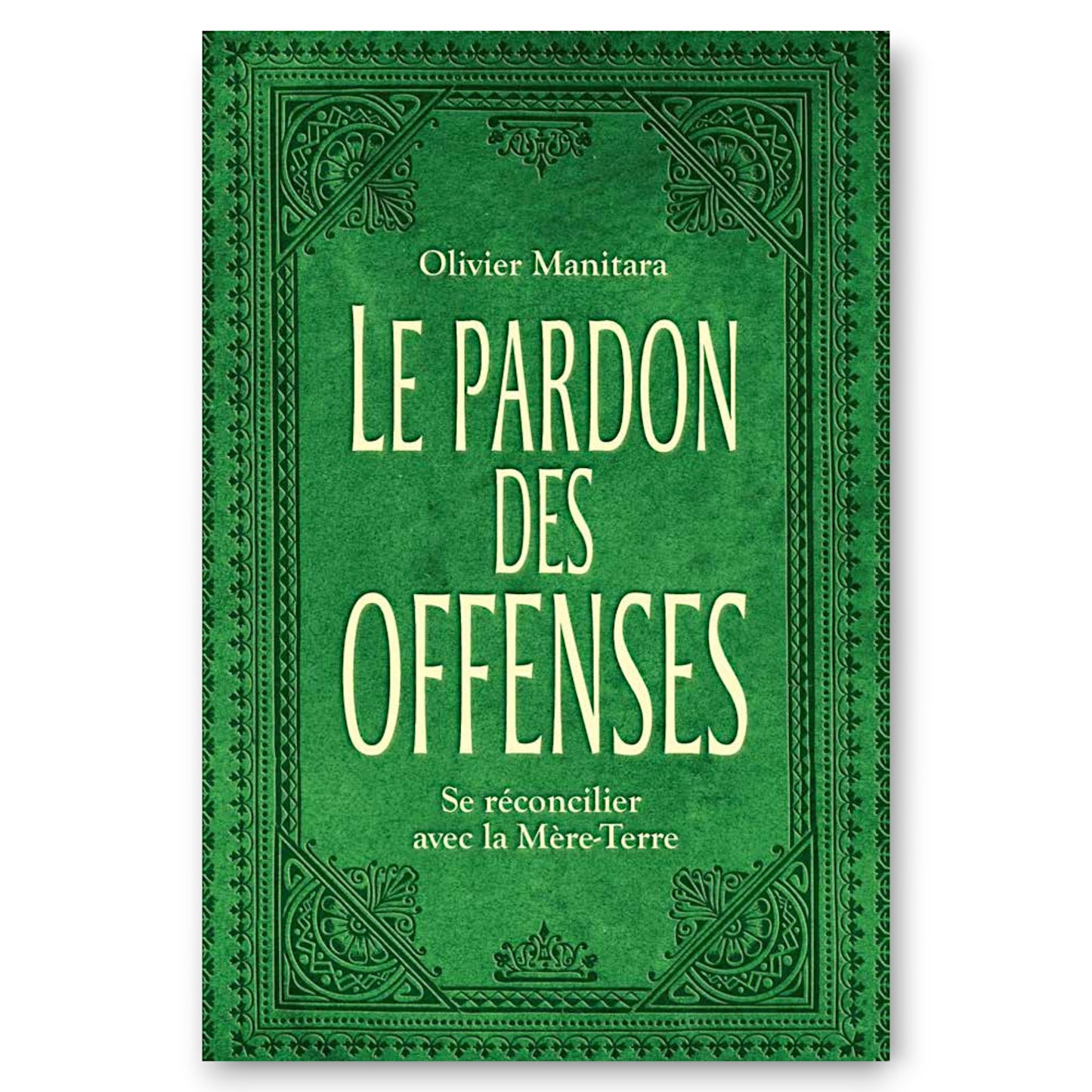 Le Pardon des Offenses - Ebook