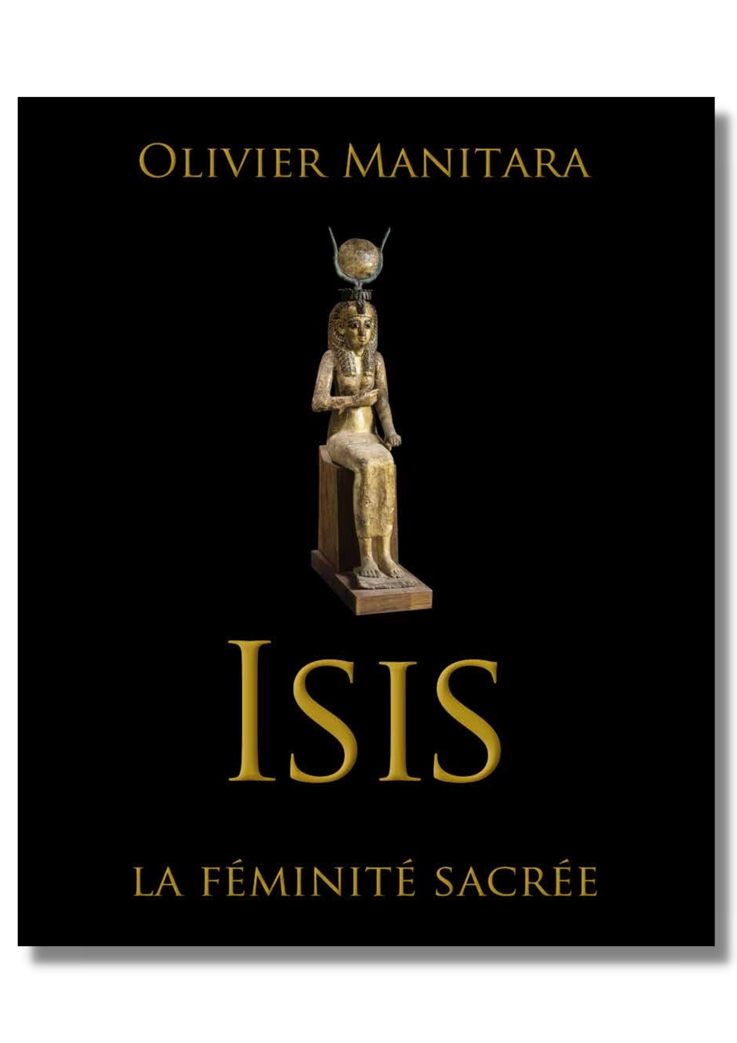 Isis, la féminité sacrée