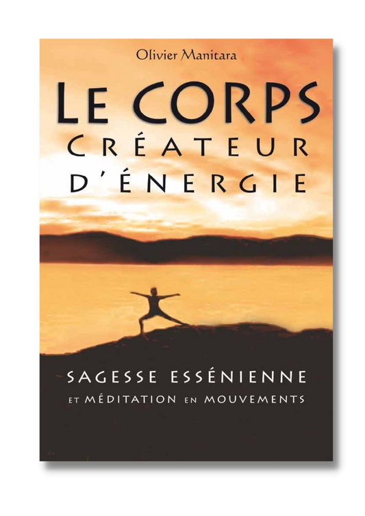 Le corps créateur d'énergie - Ebook