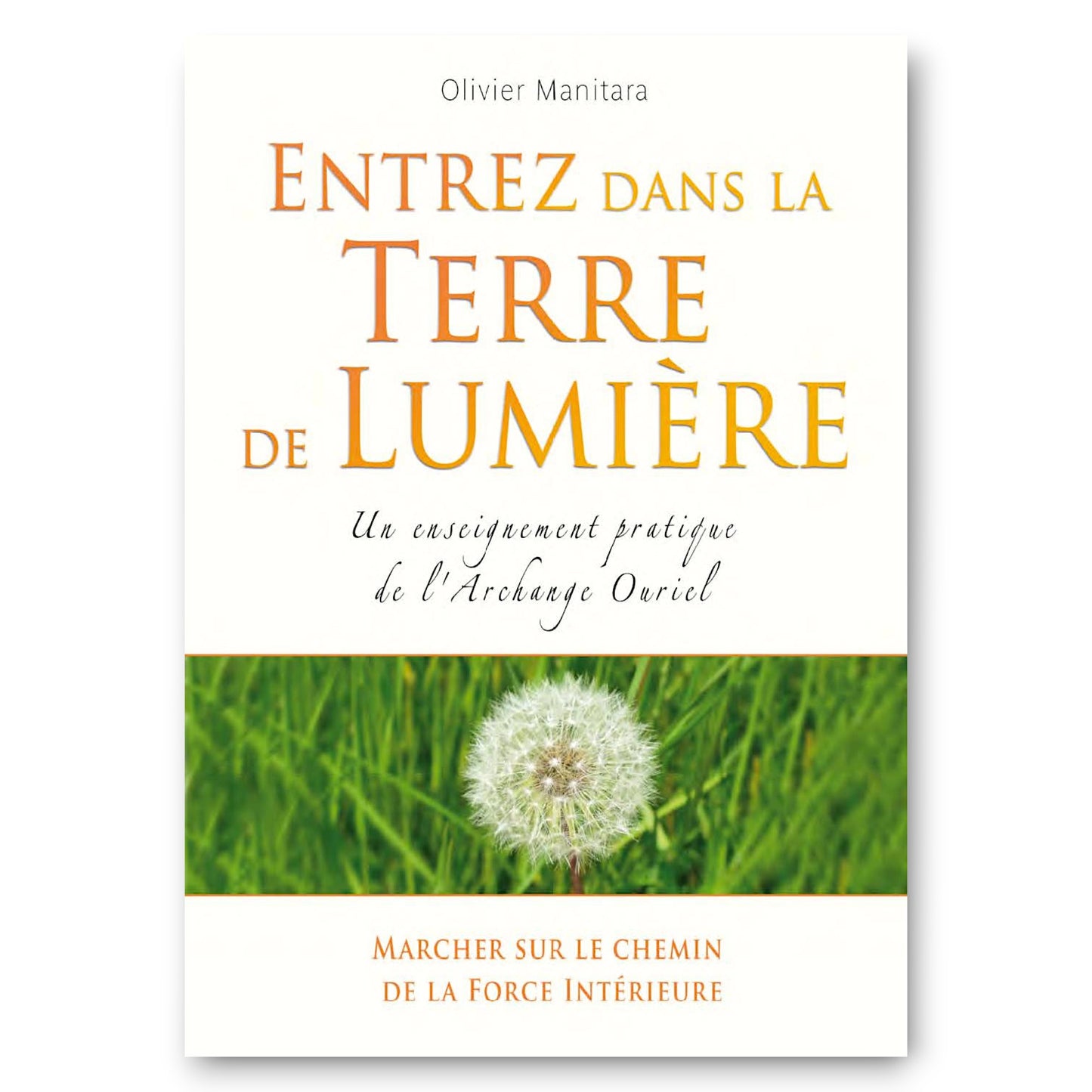 Entrez dans la Terre de Lumière