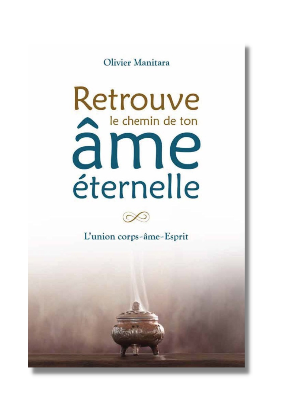 Retrouve le chemin de ton âme éternelle